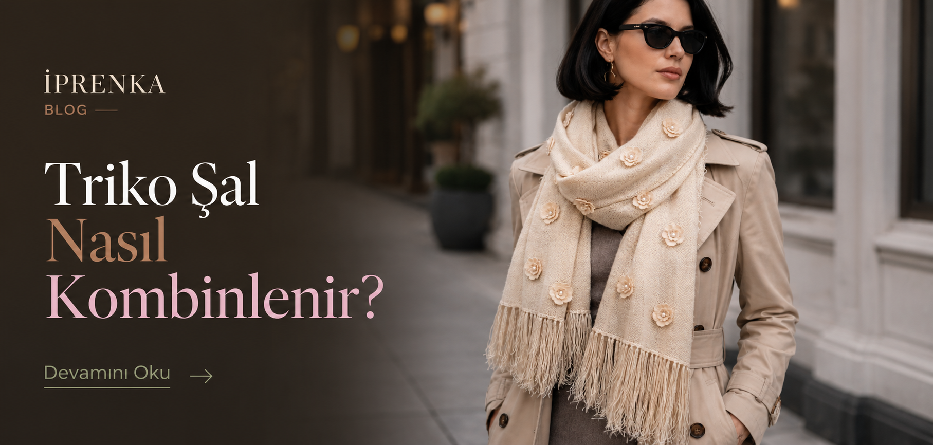 Triko Şal Nasıl Kombinlenir?